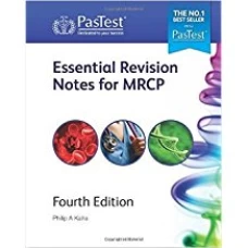 ESSENTIAL REVISION NOTES FOR MRCP 4th edition 2015 By Philip A Kalra